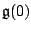 ${\mathfrak g}(0)$