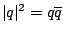 $\vert q\vert^2 = q \overline{q}$