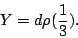 \begin{displaymath}Y = d\rho(\frac{1}{3}) . \end{displaymath}