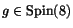 $g \in \Spin (8)$